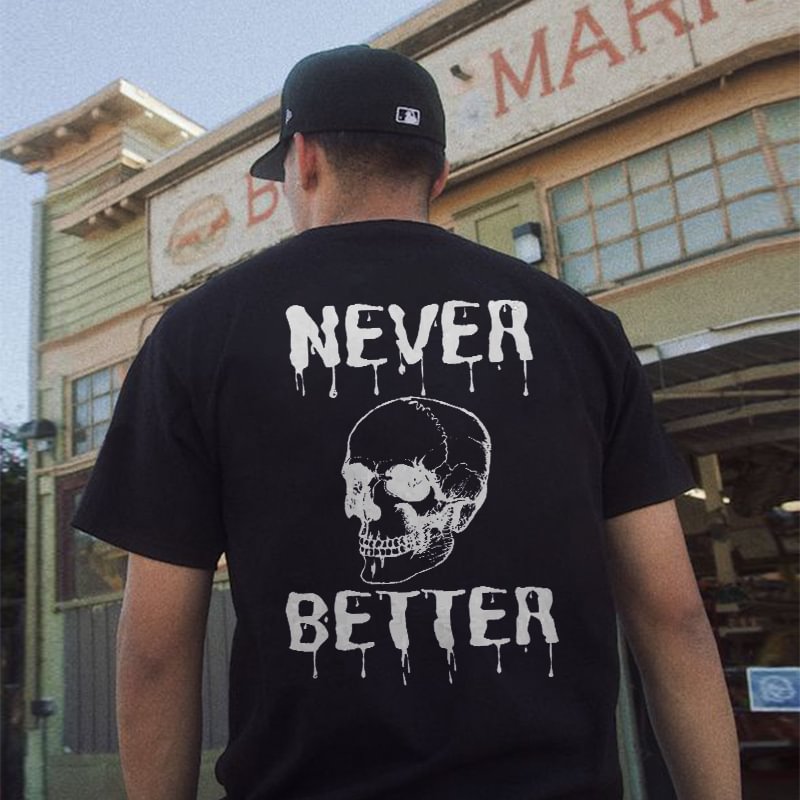 Never Better Skull Print Men's Fun Monogram T-shirt -  UPRANDY