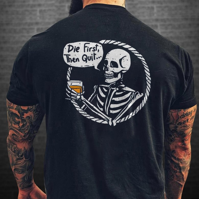 Livereid Die First The Quit Skull Print T-shirt - Livereid