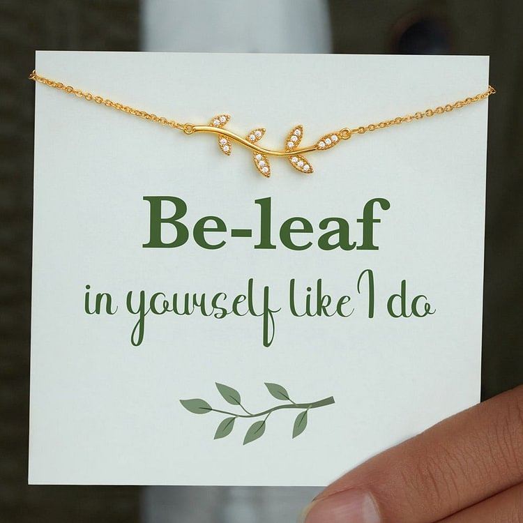 Be-Leaf in Yourself Like I Do Tree Leaf Necklace
