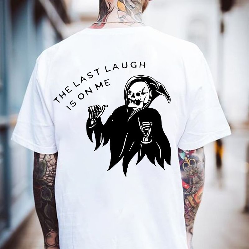 The Last Laugh Is On Me Printed Casual Men's T-shirt - Krazyskull