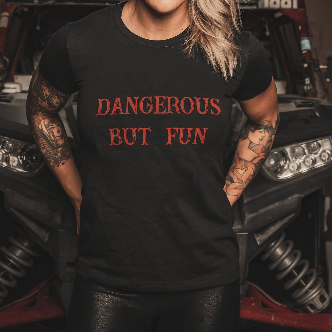 Livereid Dangerous But Fun T-shirtt - Livereid