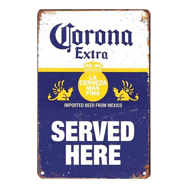Corona Beer Served Here - Vintage Tin Signs/Wooden Signs - 20x30cm & 30x40cm