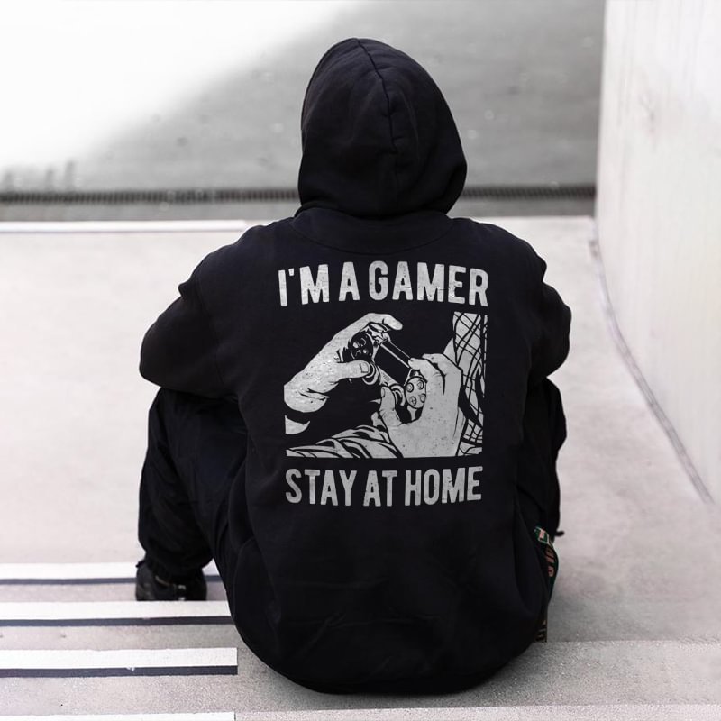 I'm a gamer stay at home Printed Men's Hoodie -  