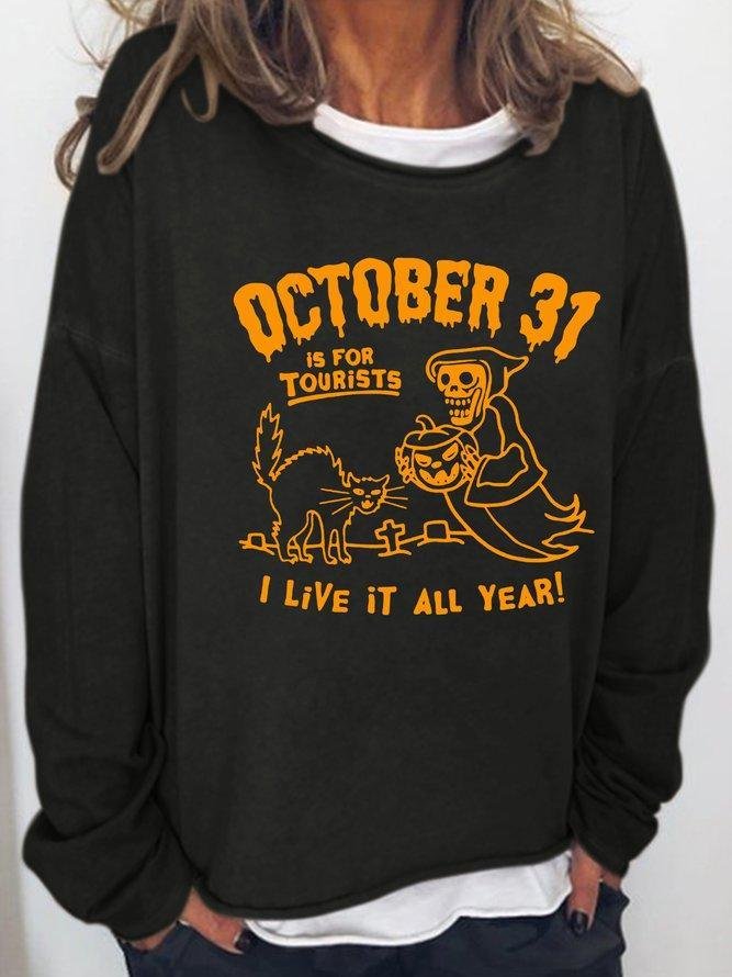 October 31St Is For Tourists Sweatshirt-Mayoulove