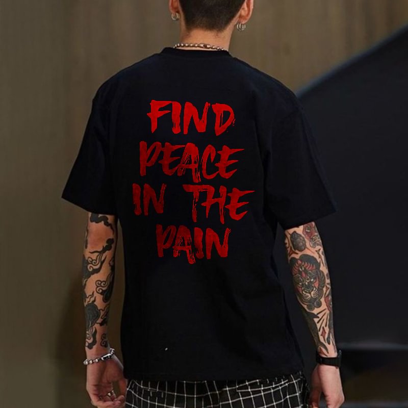 Find Peace In The Pain Men's Trend T-shirt - Cloeinc