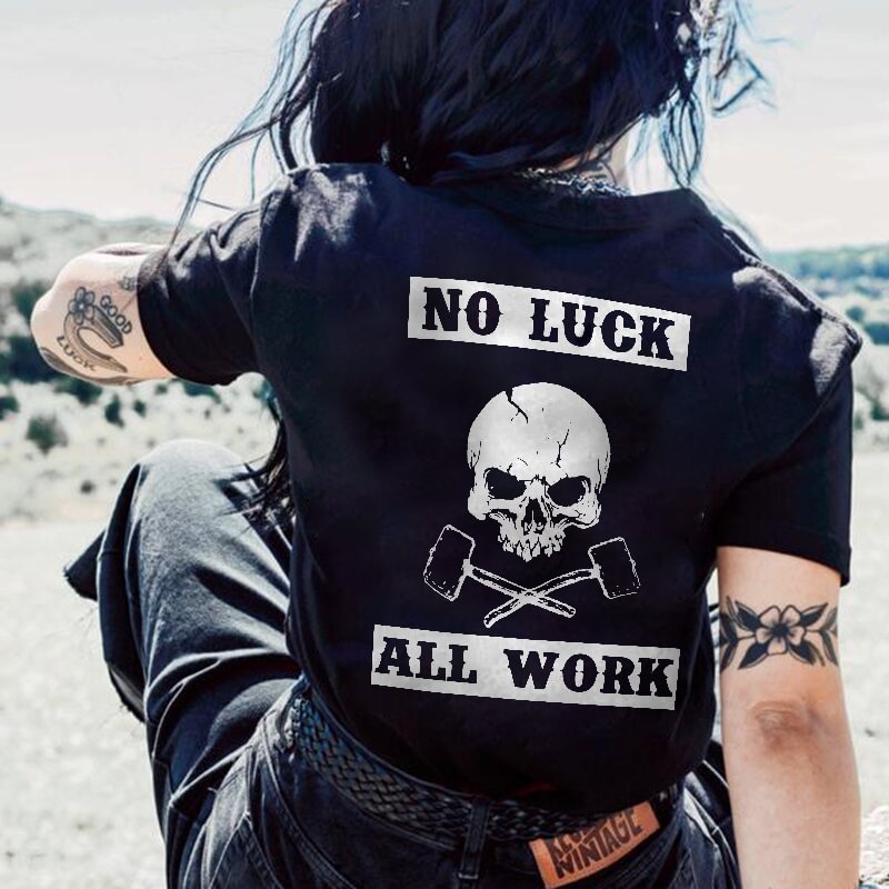NO LUCK ALL WORK skull print designer t-shirt - Krazyskull