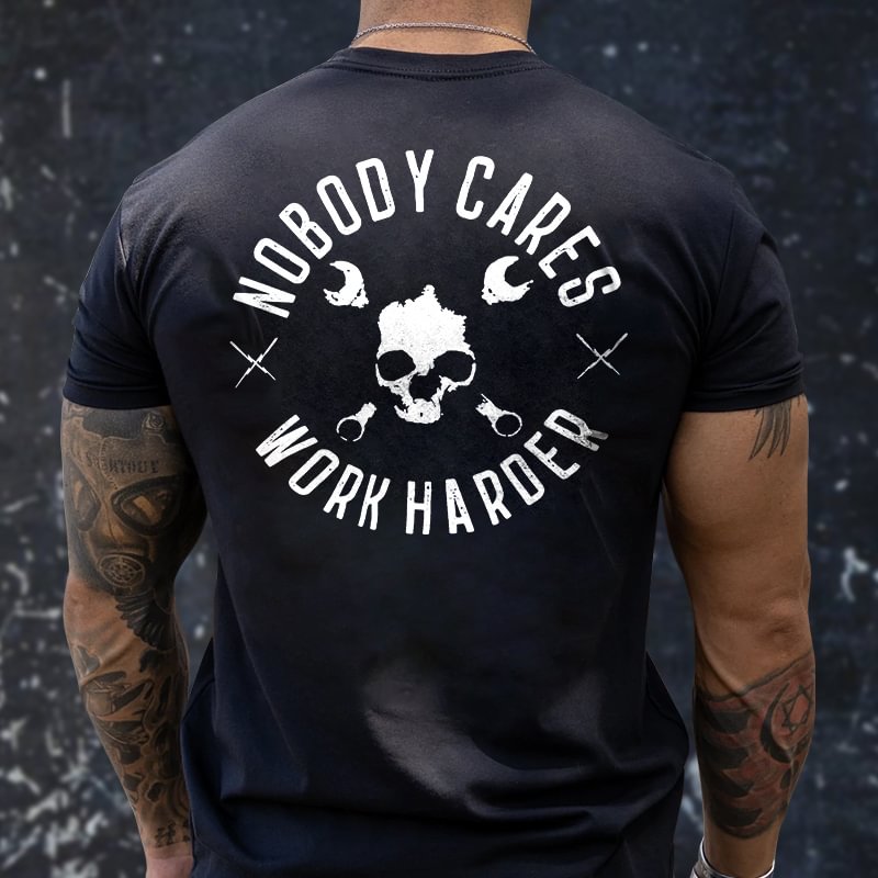 (Sale!) Livereid Nobody Cares Work Harder Printed Skull T-shirt - Livereid