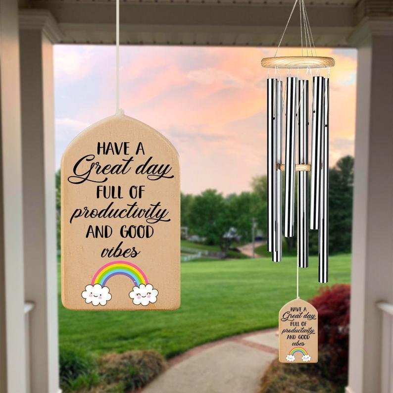 “Have a Great Day Full of Productivity and Good Vibes ” Wooden Wind Chimes