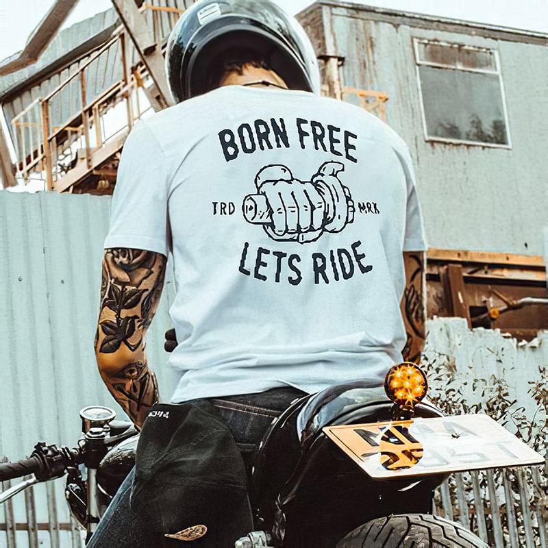 BORN FREE LETS RIDE print designer T-shirt - Krazyskull