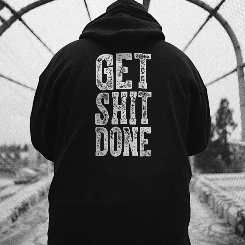 Get Shit Done Distressed Printed Casual Men’s Hoodie -  UPRANDY