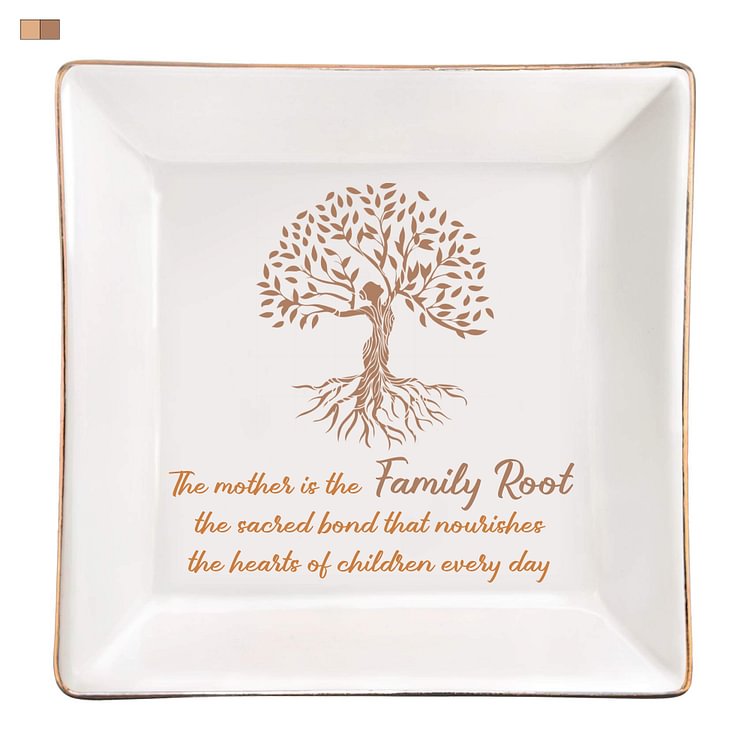 Mother Is The Family Root Jewelry Trinket Dish