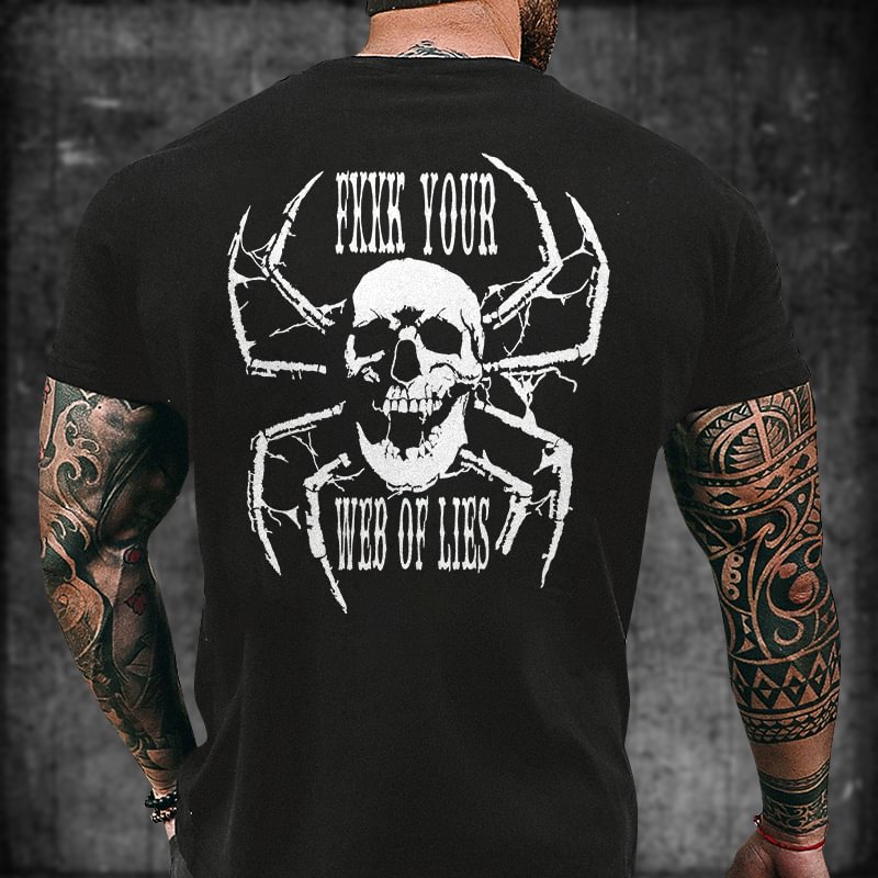 Livereid Fxxk Your Web Of Lies Printed Men's T-shirt - Livereid