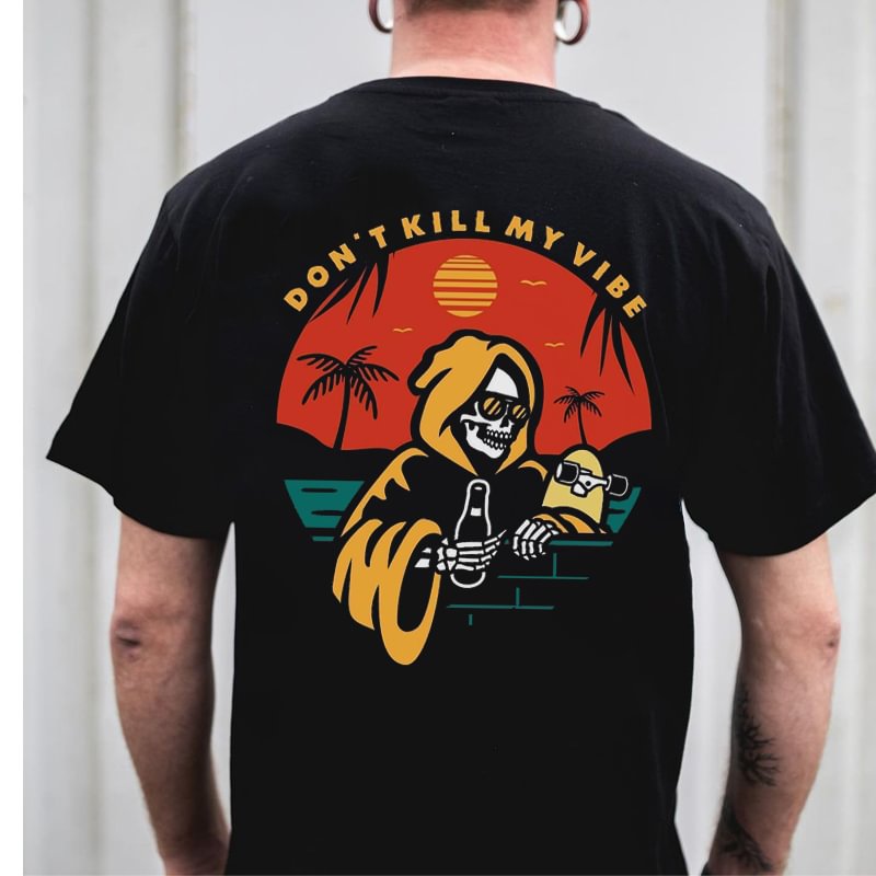 Don't Kill My Vibe Skull Men's T-shirt - Krazyskull