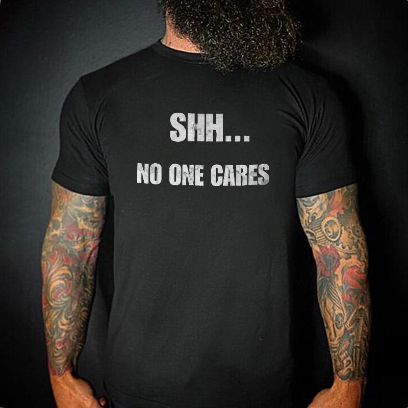Livereid Shh...No One Cares T-shirt - Livereid