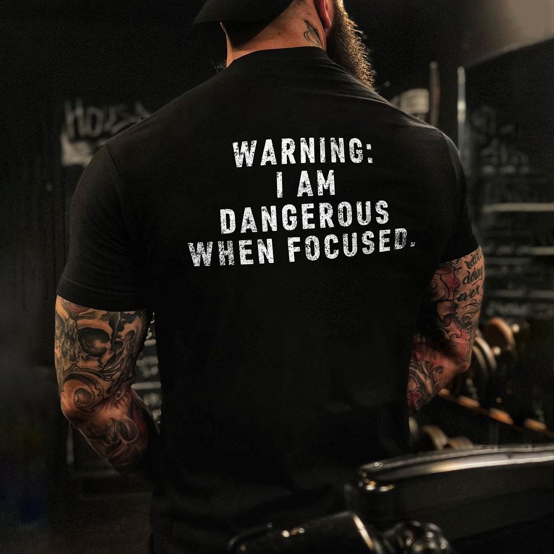 Livereid Warning:I Am Dangerous When Focused T-shirt - Livereid