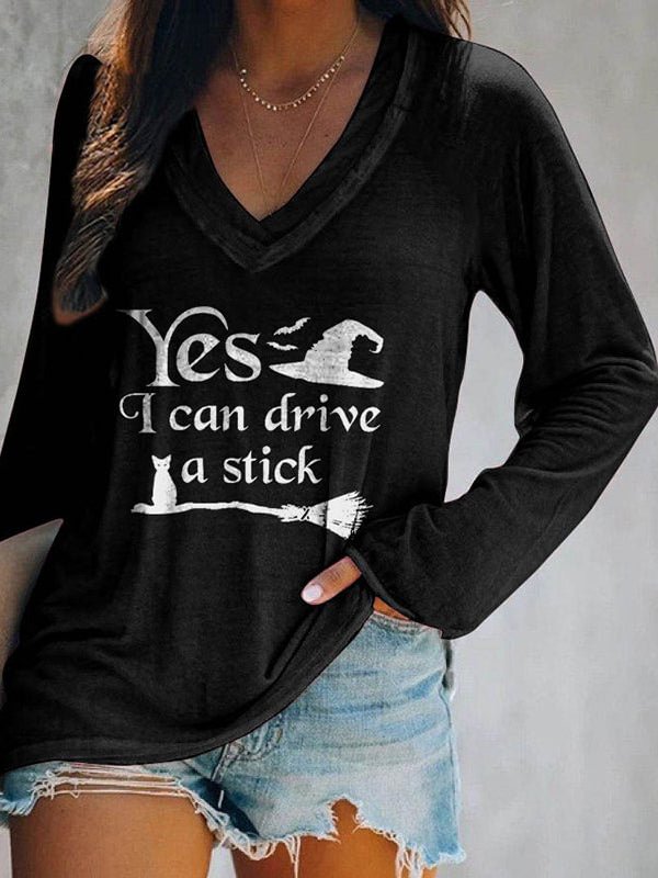 Yes I Can Drive A Stick Print Long Sleeves Casual Halloween T-shirt