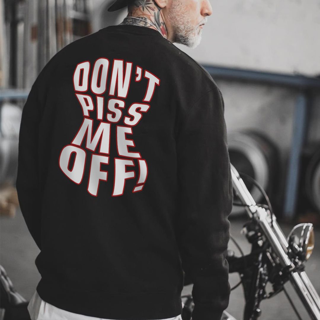 DON'T PISS ME OFF! Print Casual Hoodie - Krazyskull