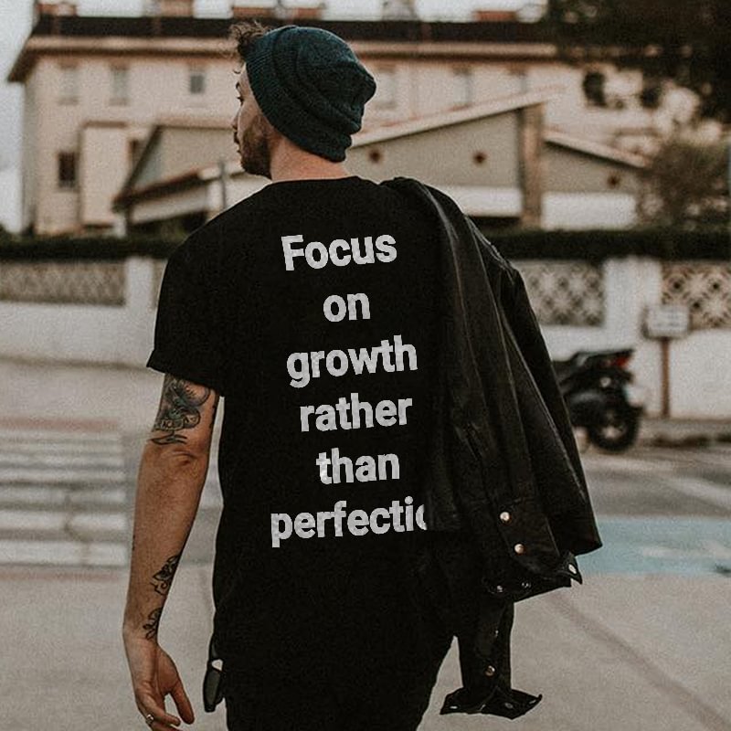 Focus On Growth Rather Than Perfection Letters Printed Men's T-shirt -  UPRANDY