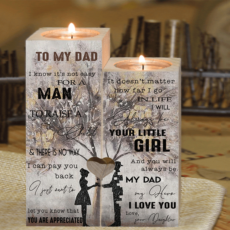 I Will Always be Your Little Girl and You Will Always be My Dad- Candle Holder