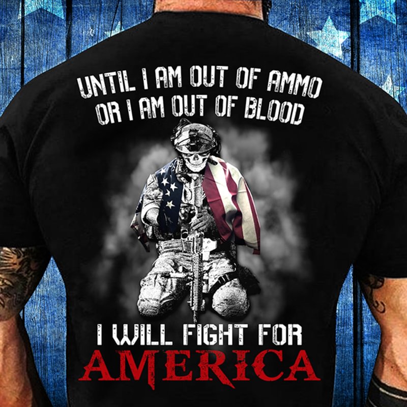 Livereid Until I Am Out Of Ammo Or I Am Out Of Blood T-Shirt - Livereid