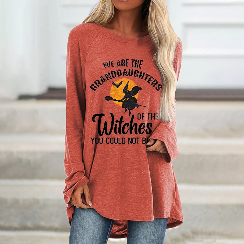 We Are The Granddaughters Of The Witches You Could Not Burn Printed Loose T-shirt