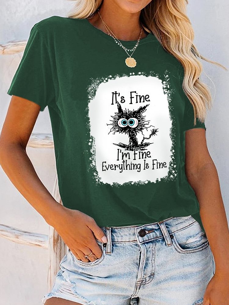 Women's It's Fine I'm Fine Everything Is Fine Funny Cat Graphic Cotton Tee