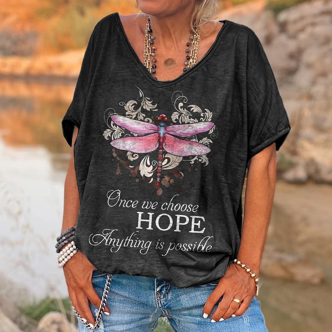 Once We Choose Hope Anything Is Possible Printed Hippie T-shirt