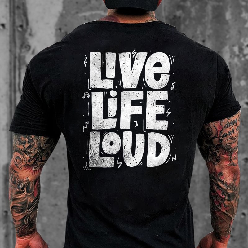 Livereid Live Life Loud Printed T-shirt - Livereid