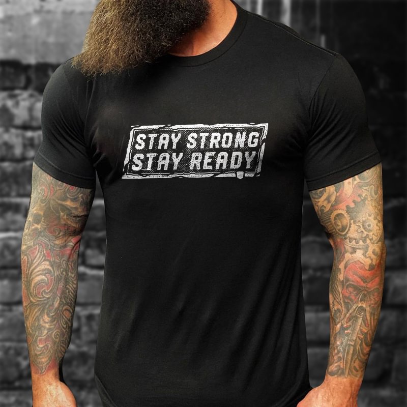 Livereid Stay Strong Stay Ready Print T-shirt - Livereid