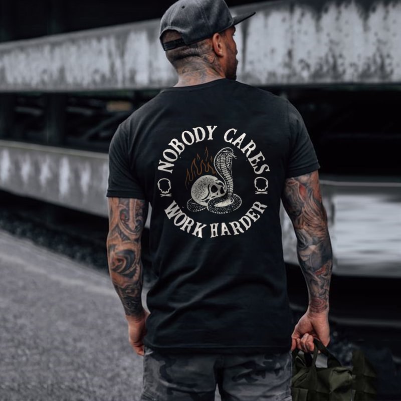 Nobody Cares Work Harder Printed Skull Cobra T-shirt -  