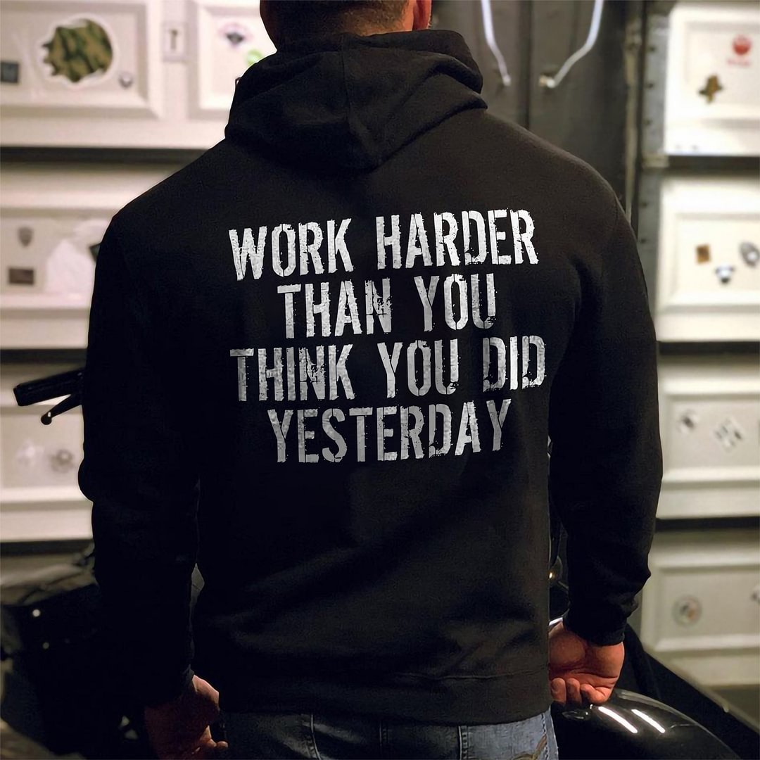 Livereid Work Harder Than You Think You Did Yesterday Hoodie - Livereid