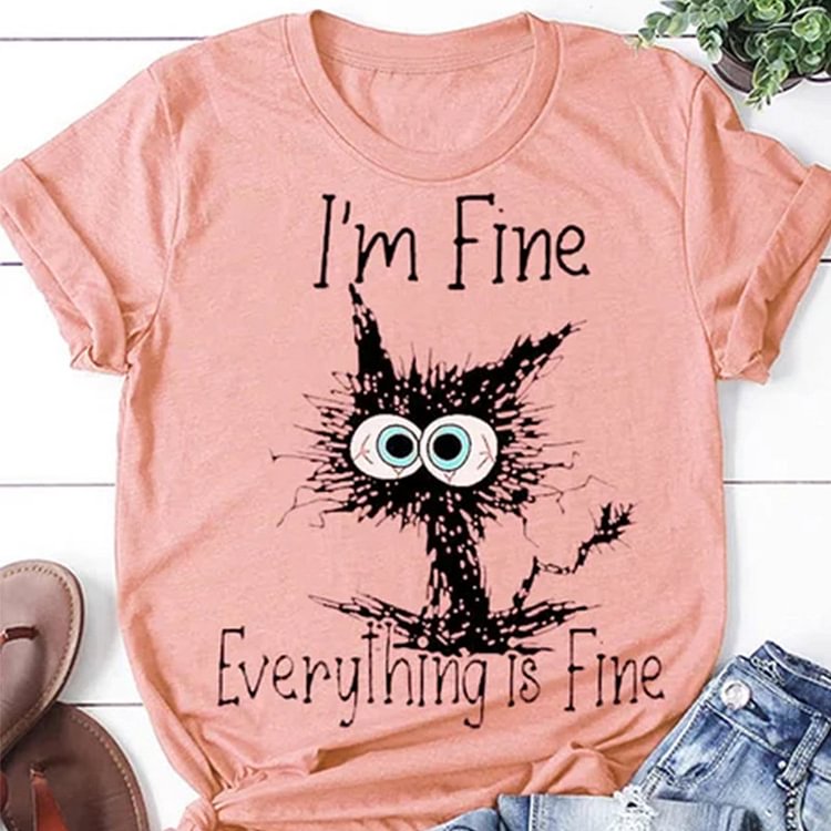 BrosWear Women's I'm Fine Everthing Is Fine Cat Lover Funny Print T-Shirt