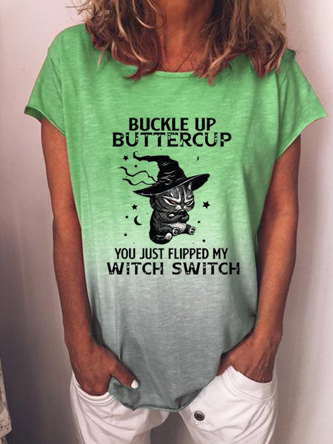 Ladies bucket up buttercup you just flipped my witch switc funny animal casual T-shirt