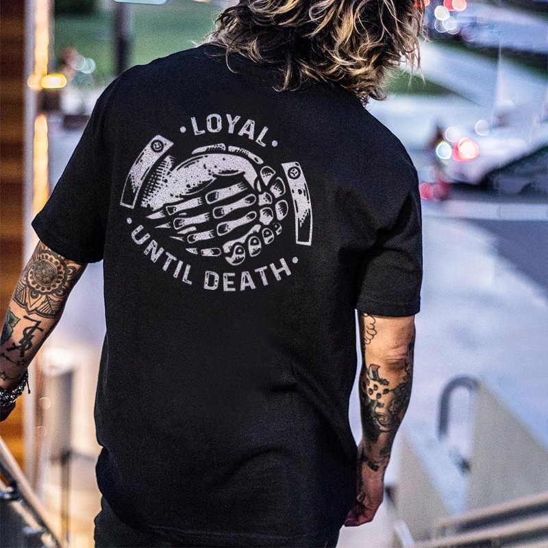 Cloeinc Loyal Until Death Men's T-shirt - Cloeinc