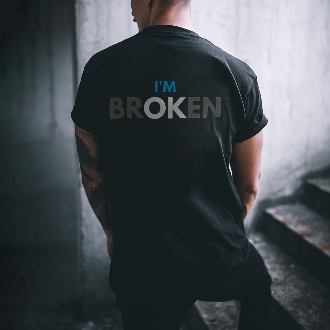 Crew Neck Casual I'm Broken T-shirt - Krazyskull