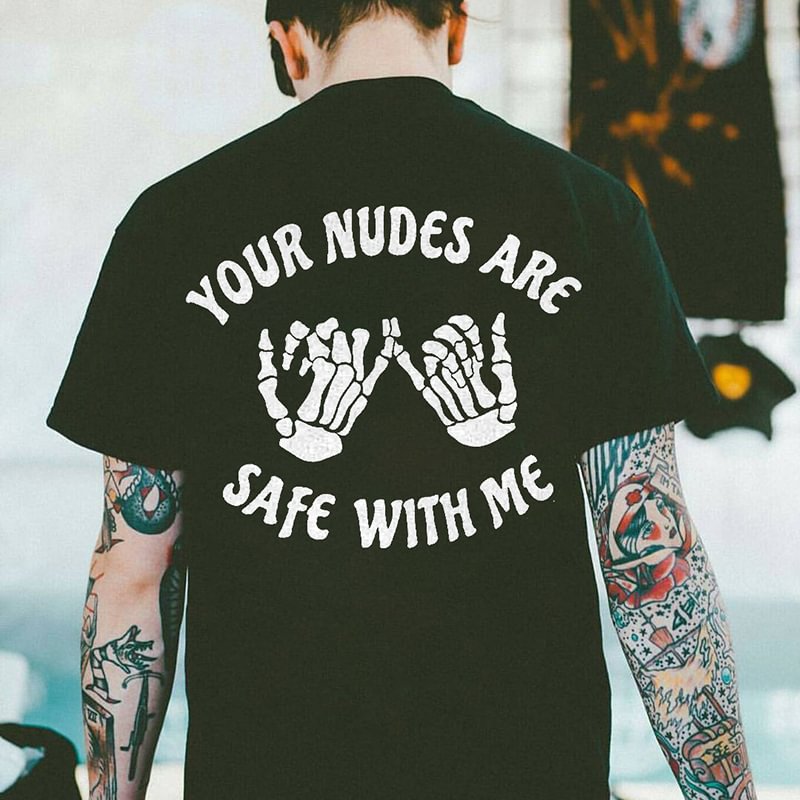Your Nudes Are Safe With Me Printed Men's Casual T-shirt - Cloeinc