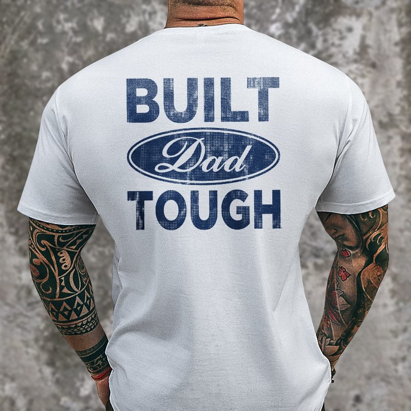 Livereid Built Dad Tough Printed T-shirt - Livereid