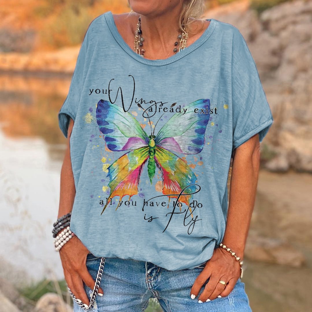 Your Wings Already Exist All You Have To Do Is Fly Printed Casual T-shirt