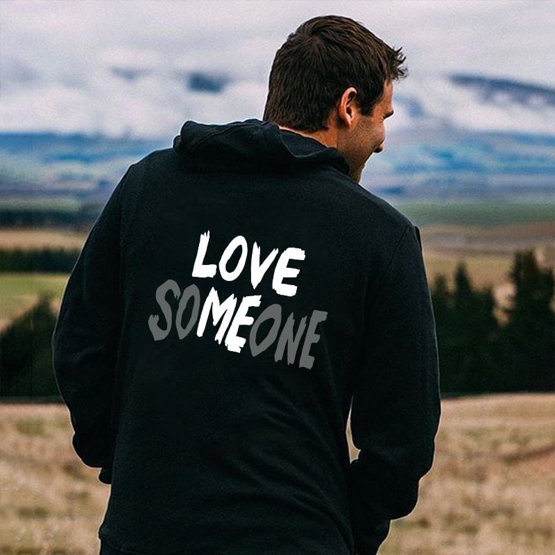 LOVE ME LOVE SOMEONE printed casual men's hoodie - Krazyskull