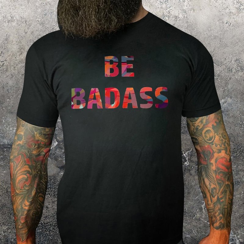 Livereid Be Badass Printed T-shirt - Livereid