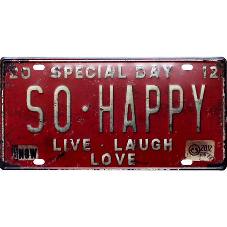 So Happy - License Tin Signs - 30*15cm
