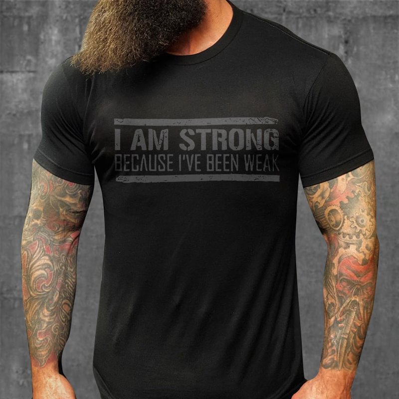 Livereid I Am Strong Because I've Been Weak Print T-shirt - Livereid