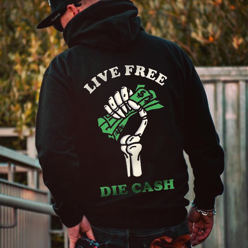 UPRANDY Live Free Die Cash Grasping Money Print Casual Hoodie -  UPRANDY