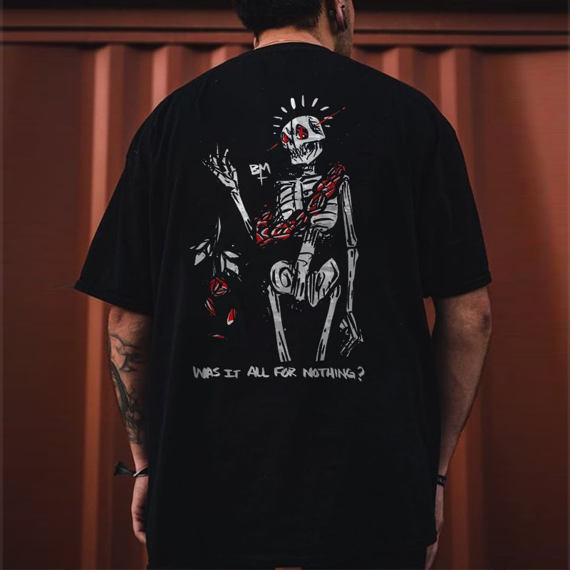 Skull Was It All For Nothing? Printed Men's Comfy T-shirt - Krazyskull