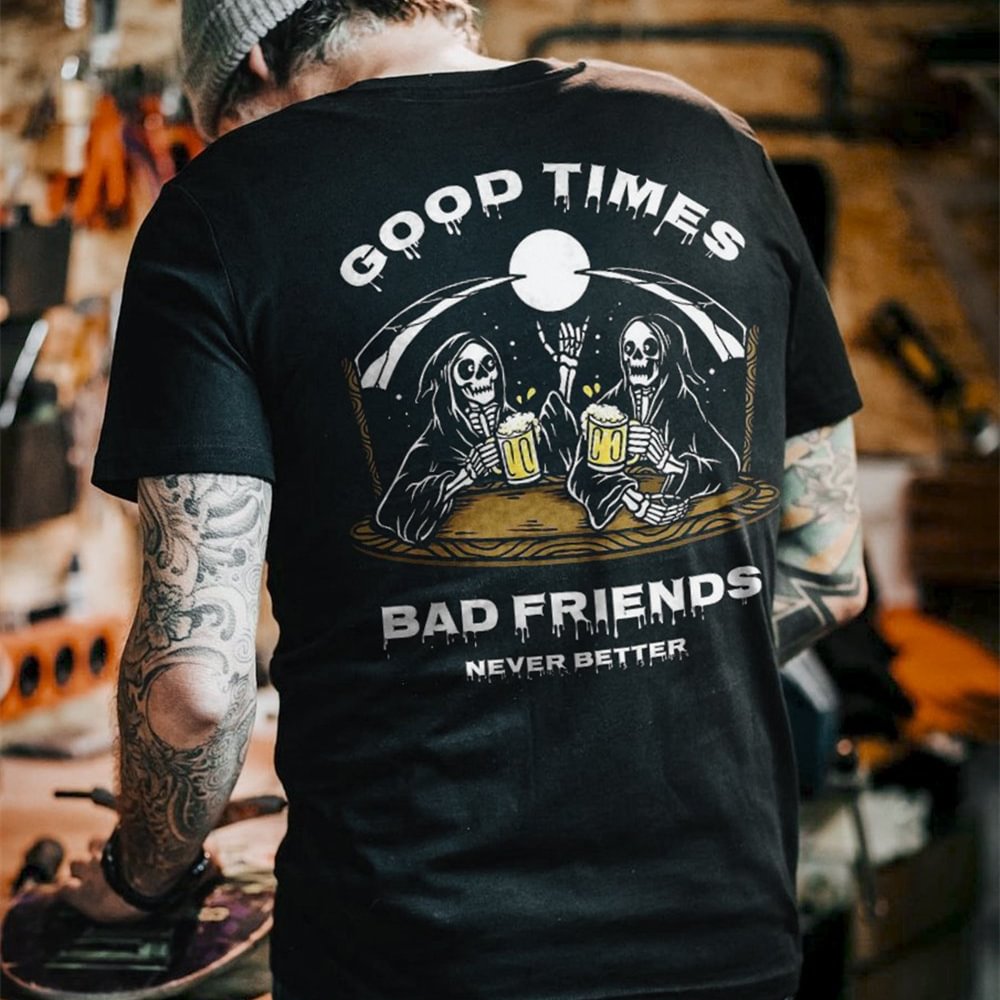 Cloeinc Good Time Bad Friend Printed T-shirt - Cloeinc
