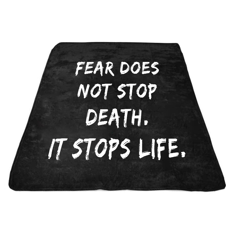 fear does not stop death it stops life shirt