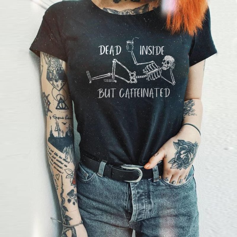 Minnieskull Dead Inside But Caffeinated Skull Print Women's T-shirt - Minnieskull