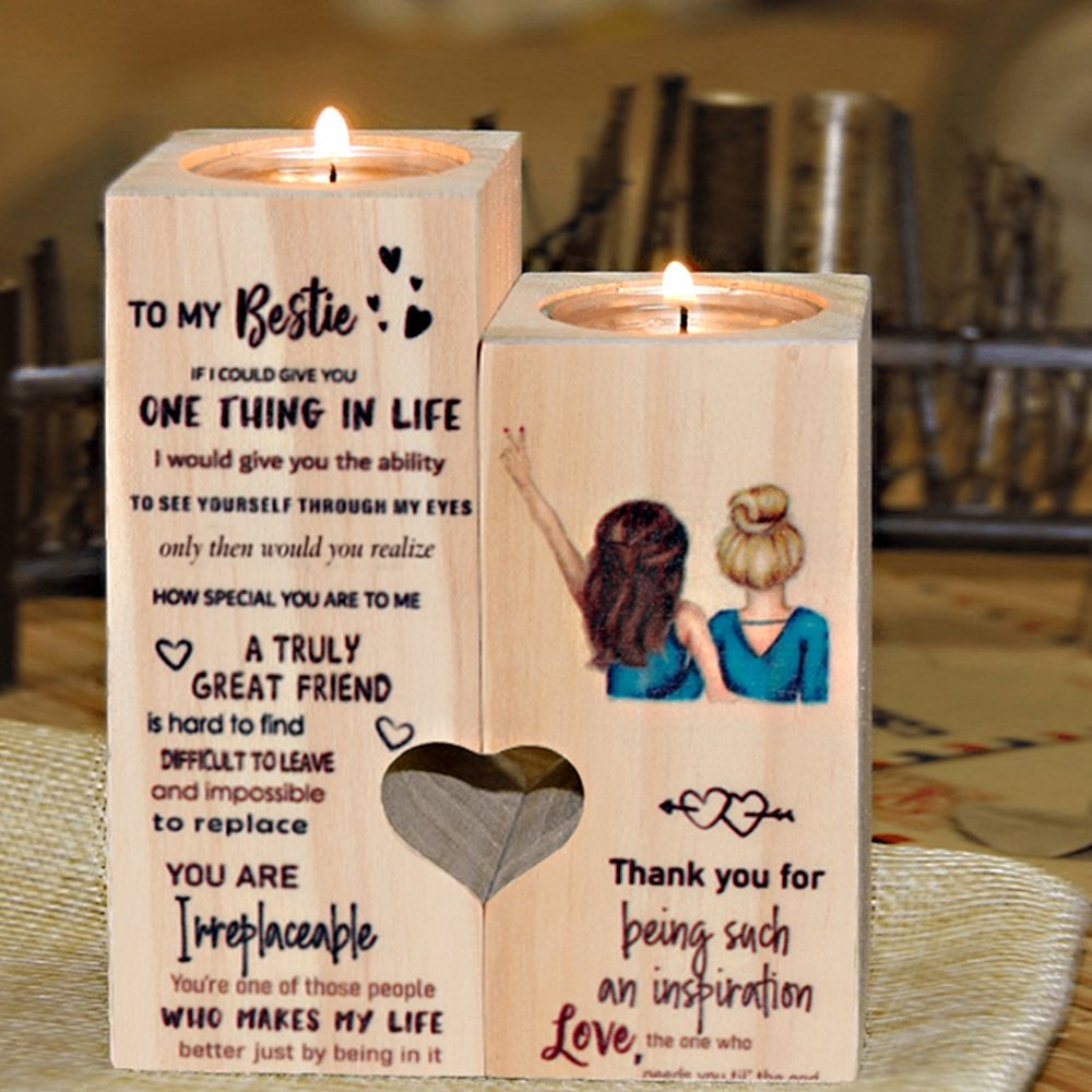 To My Bestie - You are Irreplaceable - Candle Holder