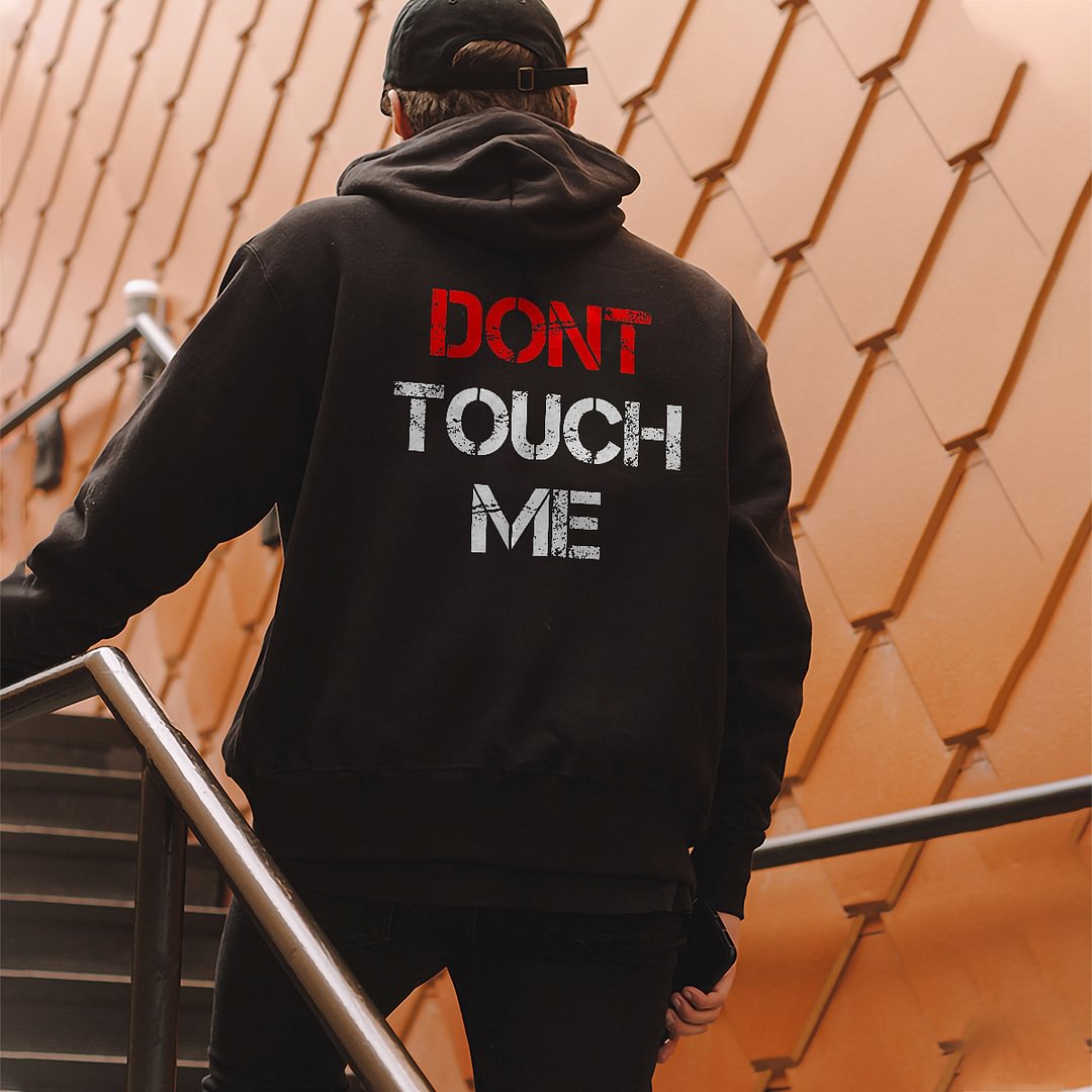 DON'T TOUCH ME Casual Hoodie - Krazyskull