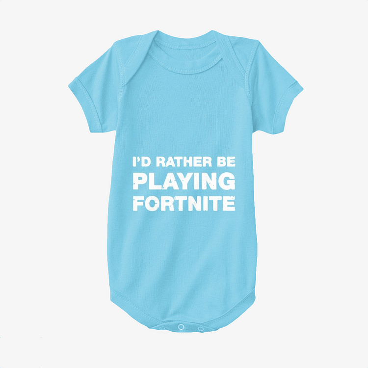 I'd Rather Be Playing Fortnite, Fortnite Baby Onesie